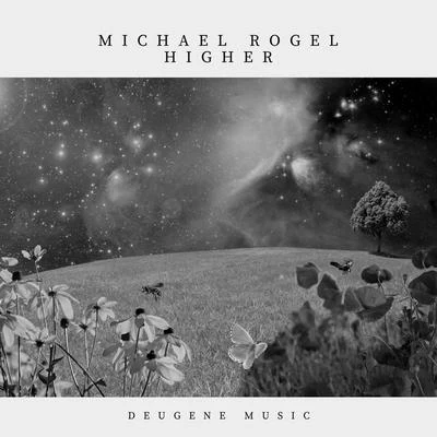 Higher 專輯 Michael Rogel