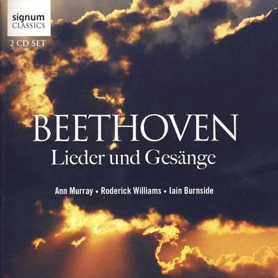 Beethoven: Lieder und Gesange 专辑 Roderick Williams/Iain Burnside