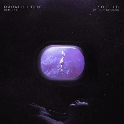 So Cold (feat. Lily Denning) [Remixes] 专辑 Cat Lewis/Mahalo