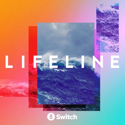 Lifeline 專輯 Switch