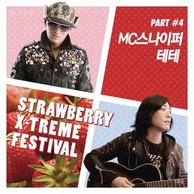 Strawberry X-Treme Festival, Pt. 4 專輯 Mc Sniper