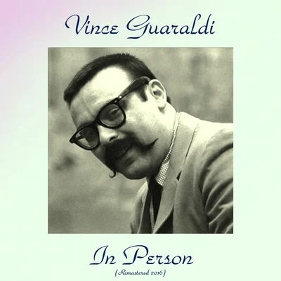 In Person (Remastered 2016) 專輯 Vince Guaraldi