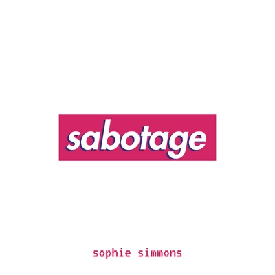 sabotage 专辑 Sophie Simmons