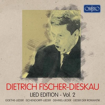 Dietrich Fischer-Dieskau: Lied-Edition, Vol. 2 专辑 Karl Engel