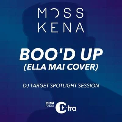 BO OD up (Ella Mai cover) [DJ target spotlight session] 專輯 Moss Kena