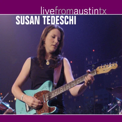 Live From Austin, TX 專輯 Susan Tedeschi