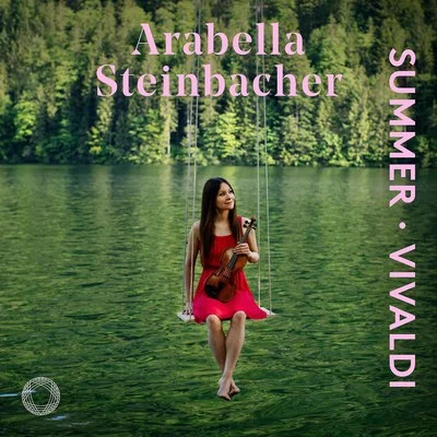 Vivaldi: Violin Concerto in G Minor, Op. 8 No. 2, RV 315 "L&#x27;estate" 专辑 Arabella Steinbacher/Munich Radio Orchestra/Pinchas Steinberg