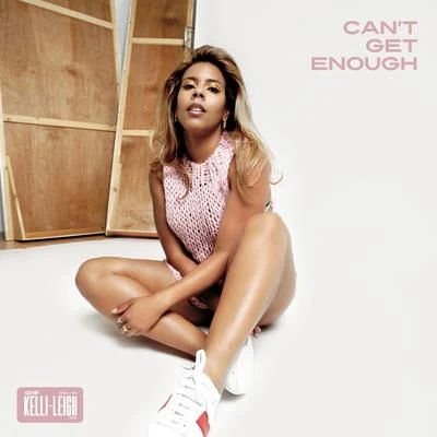 Kelli-Leigh Can't Get Enough (EP)