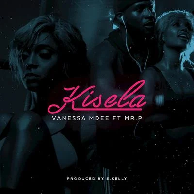 Kisela 專輯 Vanessa Mdee/Emmanuel Jal/Syssi Mananga/Juliana