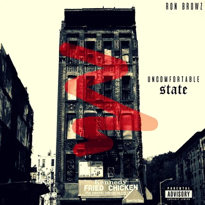 Uncomfortable State 專輯 Ron Browz