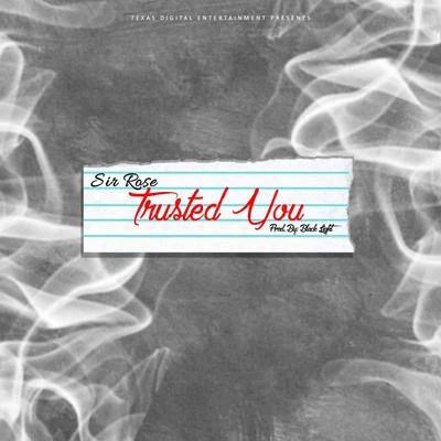 Trusted You 專輯 Kutside Wayne/Khyrie Gold/Sir Rose