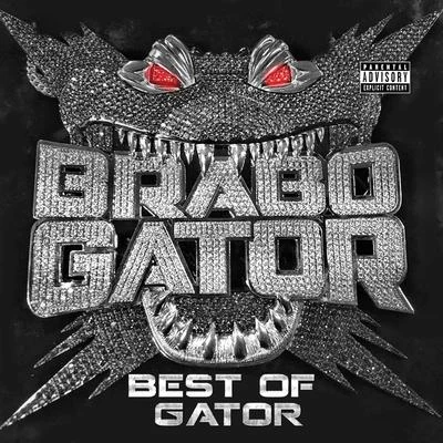 Best of Gator 專輯 Brabo Gator/Haystak