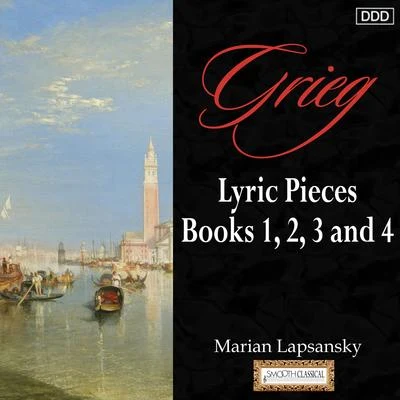 Grieg: Lyric Pieces, Books 1, 2, 3 and 4 專輯 Marian Lapsansky