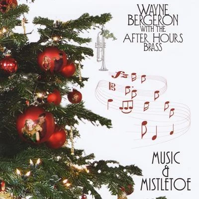 Music & Mistletoe 專輯 Ryan Anthony/Jens Lindemann/Andrea Tofanelli/Cancerblows Big Band/Wayne Bergeron