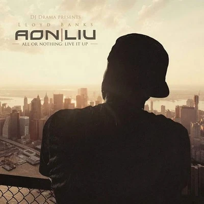 Lloyd Banks All or Nothin: Live It Up