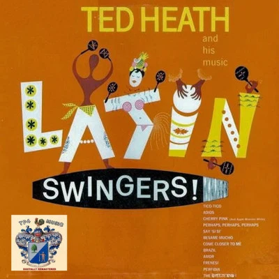 Latin Swingers 專輯 Ted Heath