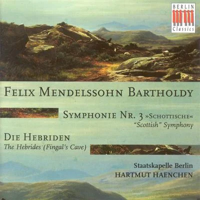 Berlin StaatskapelleWilliam SteinbergBronislaw Huberman Felix Mendelssohn Bartholdy: Symphony No. 3, "Scottish"The Hebrides, "Fingals Cave" (Berlin Staatskapelle, Haenchen)