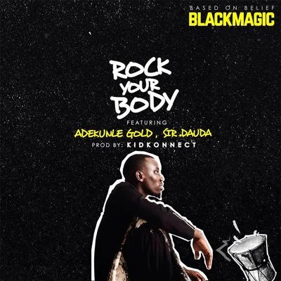 Rock Your Body (feat. Sir Dauda & Adekunle Gold) 專輯 Sir Dauda