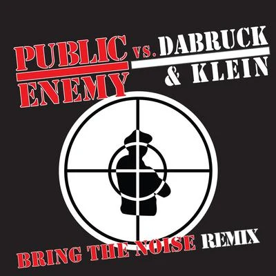 Public Enemy Bring The Noise Remix