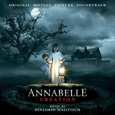 Annabelle: Creation (Original Motion Picture Soundtrack) 专辑 Disa/Benjamin Wallfisch