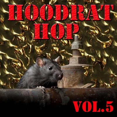 Spider LocTony Yayo Hoodrat Hop, Vol.5