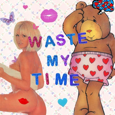 Waste My Time 專輯 J.Robb/Joyce Wrice