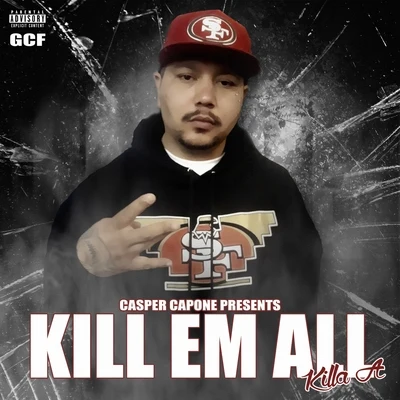 Kill Em All 專輯 Casper Capone/HEX/Eclipz