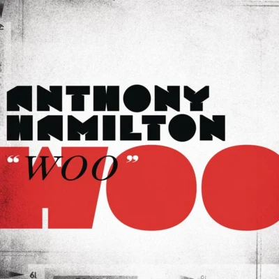 Woo 专辑 Anthony Hamilton