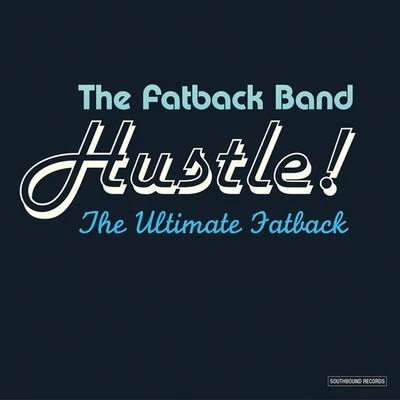 The Fatback BandBah SambaPhil Asher Hustle! The Ultimate Fatback