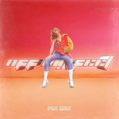 Off My Feet 专辑 Pia Mia/twocolors