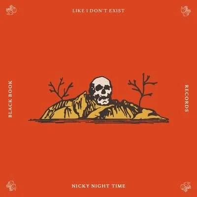 Nicky Night TimeNat DunnDoorly Like I Dont Exist