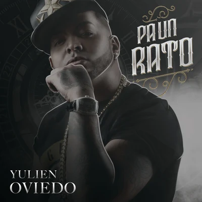 Pa Un Rato 專輯 Yulien Oviedo