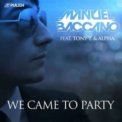 We Came to Party 專輯 Manuel Baccano