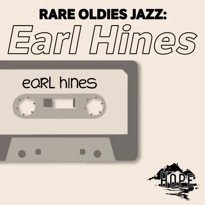 Rare Oldies Jazz: Earl Hines 專輯 Earl Hines