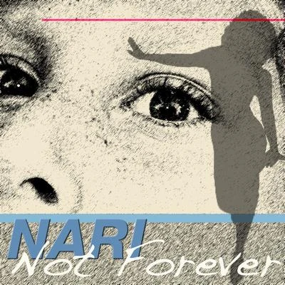 Not Forever 專輯 Nari