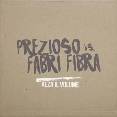 Alza il volume 专辑 Fabri Fibra