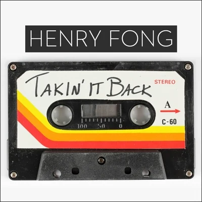 Takin It Back 專輯 Henry Fong