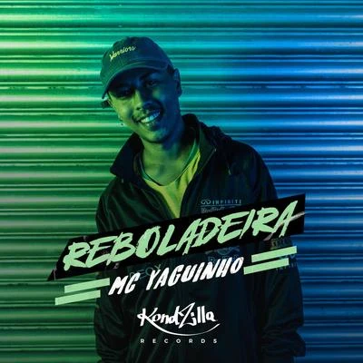 Reboladeira 專輯 MC Yaguinho