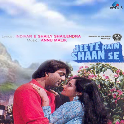 Jeete Hain Shaan Se (Original Motion Picture Soundtrack) 專輯 Anu Malik