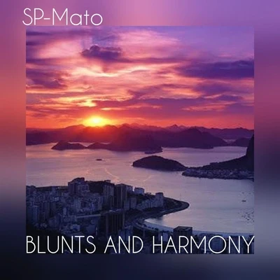 Blunts and Harmony 專輯 SP-Mato