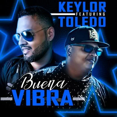 Buena Vibra (feat. Toledo) 專輯 Tony G/Keylor