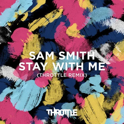 Stay With Me (Throttle Remix) 專輯 JHart/Throttle/ASLOVE/Kungs/Mia Wray