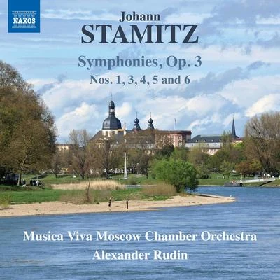 STAMITZ, J.: Symphonies, Vol. 3 - Op. 3, Nos. 1 and 3-6 (Musica Viva Chamber Orchestra, Rudin) 專輯 Alexandr Rudin/Musica Viva Chamber Orchestra/Nikolai Alexeyev/Valentin Silvestrov