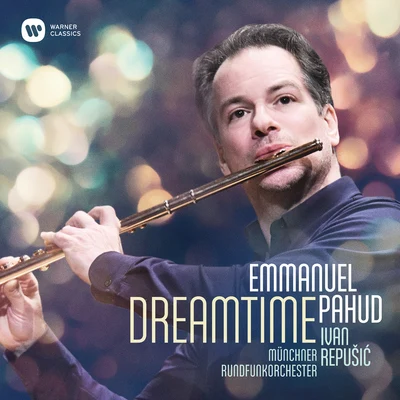 Dreamtime 專輯 Emmanuel Pahud/Jan Philip Schulze/András Adorján/Arcis Hornquartett