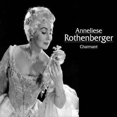 Charmant 專輯 Anneliese Rothenberger