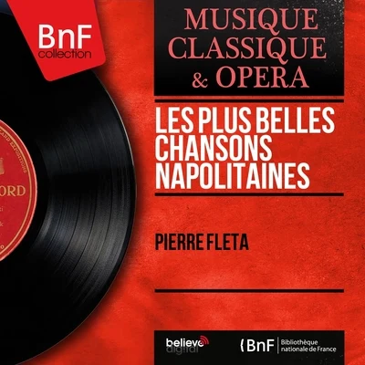 Les plus belles chansons napolitaines (Mono Version) 專輯 Pierre Fleta/Jacques Météhen/Jacques Météhen Orchestra