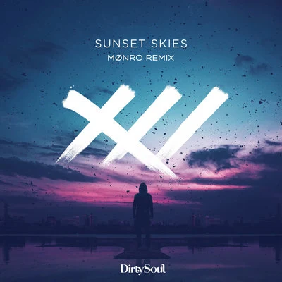 Sunset Skies (MØNRO Remix) 专辑 Johnny Rain/TW3LV