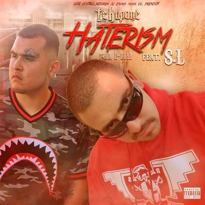 Haterism (feat. S.L) 專輯 Cheats/S.L/Tha H