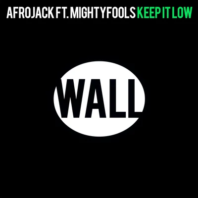 Keep It Low 專輯 Mightyfools