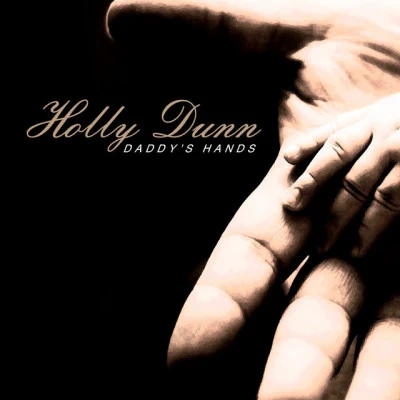 Daddys Hand 專輯 Holly Dunn